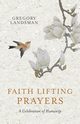 Faith Lifting Prayers, Landsman Gregory
