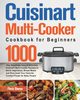 Cuisinart Multi-Cooker Cookbook for Beginners, Shems Fiech