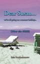 Dear Susan... We're all going on a summer holiday... (Blow the NHS!), Bartholomew Len