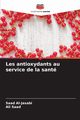 Les antioxydants au service de la sant, Al-Jasabi Saad