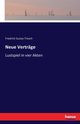 Neue Vertrge, Triesch Friedrich Gustav