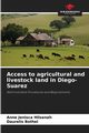 Access to agricultural and livestock land in Diego-Suarez, HILSENAH Anne Jenisca