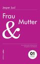Frau und Mutter, Juul Jesper