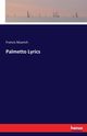 Palmetto Lyrics, Muench Francis