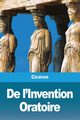 De l'Invention Oratoire, Cicron
