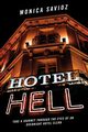 Hotel Hell, Savioz Monica