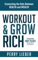 Workout and Grow Rich, Lieber Perry