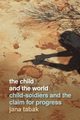 Child and the World, Tabak Jana