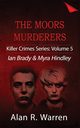 Moors Murders; Ian Brady & Myra Hindley, Warren Alan  R