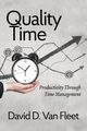 Quality Time, Van Fleet David D.
