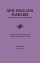 New England Families. Genealogical and Memorial. 1913 Edition. in Four Volumes. Volume III, 