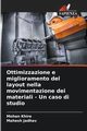 Ottimizzazione e miglioramento del layout nella movimentazione dei materiali - Un caso di studio, Khire Mohan