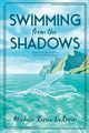 Swimming from the Shadows, DeRouin Michele Renee