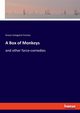 A Box of Monkeys, Furniss Grace Livingston