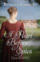 A Pearl Before Spies, Connolly Rebecca