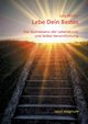 Lebe Dein Bestes, 