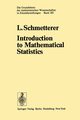 Introduction to Mathematical Statistics, Schmetterer L.