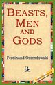 Beasts, Men and Gods, Ossendowski Ferdinand