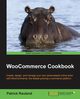 WooCommerce Cookbook, Rauland Patrick