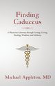 Finding Caduceus, Appleton Michael