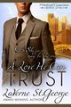 A Love He Can Trust, St. George LaVerne