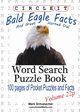 Circle It, Bald Eagle and Great Horned Owl Facts, Pocket Size, Word Search, Puzzle Book, Lowry Global Media LLC