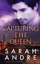 Capturing the Queen, andre sarah