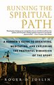 Running the Spiritual Path, Joslin Roger