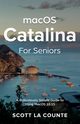MacOS Catalina for Seniors, La Counte Scott