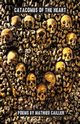 Catacombs of the Heart, Cailler Mathieu