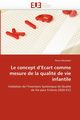Le concept d''ecart comme mesure de la qualit de vie infantile, MISSOTTEN-P