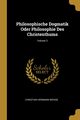 Philosophische Dogmatik Oder Philosophie Des Christenthums; Volume 3, Weisse Christian Hermann