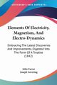 Elements Of Electricity, Magnetism, And Electro-Dynamics, Farrar John