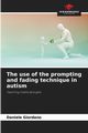 The use of the prompting and fading technique in autism, Giordano Daniele