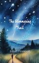 The Glimmering Trail, Prescott Julian