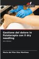 Gestione del dolore in fisioterapia con il dry needling, Daz Martnez Mara del Pilar