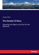 The Symbol of Glory, Oliver George