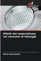 Effetti del materialismo sul consumo di tatuaggi, Giovannetti Marta