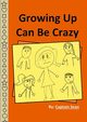 Growing Up Can Be Crazy, Sean Captain