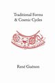 Traditional Forms and Cosmic Cycles, Guenon Rene
