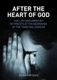 After the Heart of God, Porteous Julian