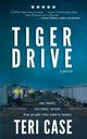 TIGER DRIVE, Case Teri