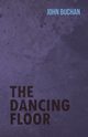 The Dancing Floor, Buchan John