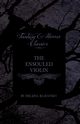 The Ensouled Violin (Fantasy and Horror Classics), Blavatsky Madame