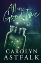 All in Good Time, Astfalk Carolyn