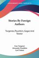 Stories By Foreign Authors, Turgenev Ivan