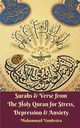 Surahs and Verse from The Holy Quran for Stress, Depression and Anxiety, Vandestra Muhammad