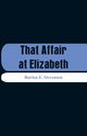 That Affair at Elizabeth, Stevenson Burton E.