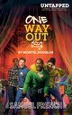 One Way Out, Douglas Montel