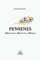 Pensenes - Pensamentos, Sentimentos e Energias, Rezende Ricardo